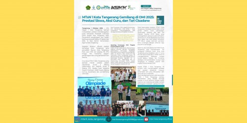 MTsN 1 Kota Tangerang Gemilang di OMI 2025 -  Prestasi Siswa Aksi Guru dan Tari Cisadane